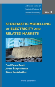 Stochastic Modeling Of Electricity And Related Markets