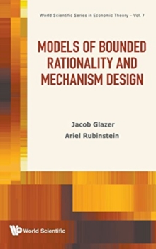 Models Of Bounded Rationality And Mechanism Design