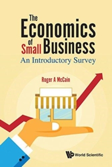 Economics Of Small Business, The: An Introductory Survey, Hardback Book Economics Of Small Business, The: An Introductory Survey, Hardback Book
