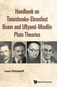 Handbook On Timoshenko-ehrenfest Beam And Uflyand- Mindlin Plate Theories, Hardback Book Handbook On Timoshenko-ehrenfest Beam And Uflyand- Mindlin Plate Theories, Hardback Book