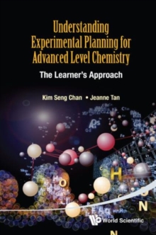 Understanding Experimental Planning For Advanced Level Chemistry: The Learner's Approach, Paperback / softback Book Understanding Experimental Planning For Advanced Level Chemistry: The Learner's Approach, Paperback / softback Book
