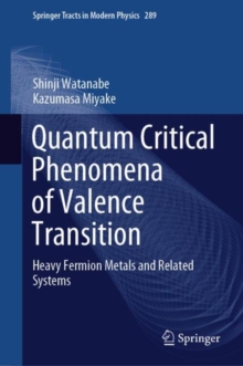 Quantum Critical Phenomena of Valence Transition : Heavy Fermion Metals and Related Systems