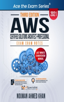 AWS Certified Solutions Architect - Professional : Exam Cram Notes