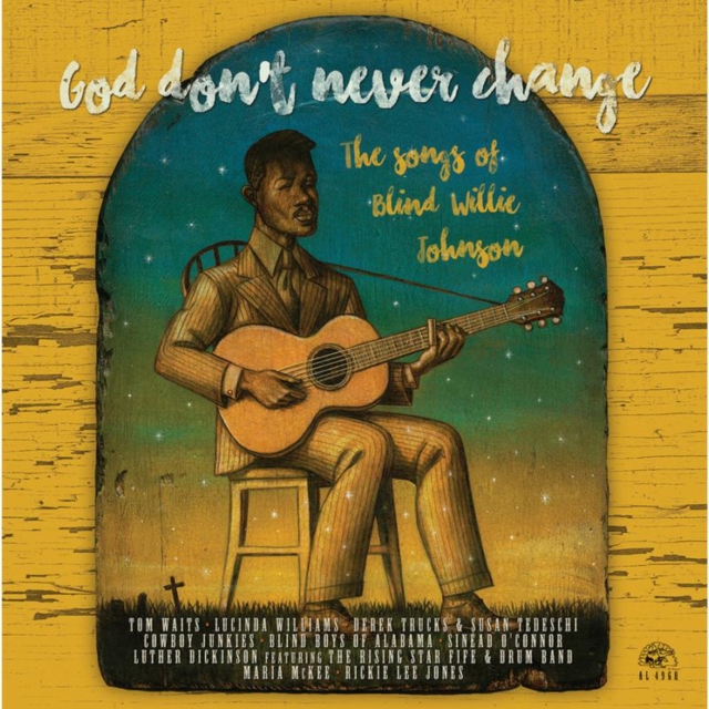 God Don't Never Change: The Songs of Blind Willie Johnson, Vinyl / 12" Album Vinyl