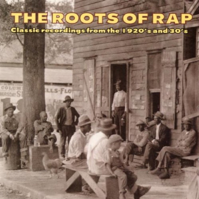The Roots Of Rap: Classic recordings from the 1920's and 30's, CD / Album Cd