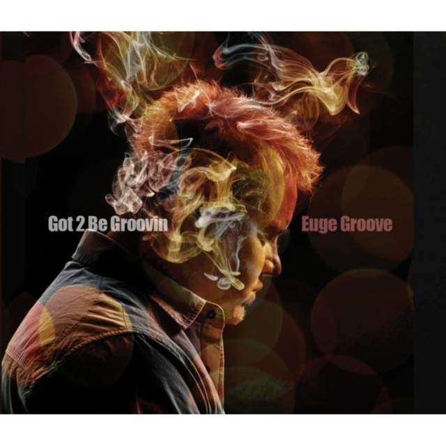Got 2 Be Groovin, CD / Album Cd