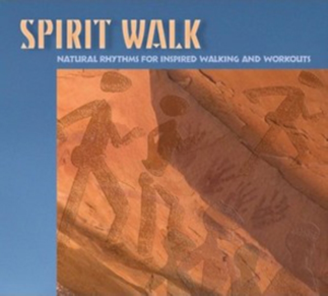 Spirit Walk: Natural Rhythms for Inspired Walking and Workouts, CD / Album Cd