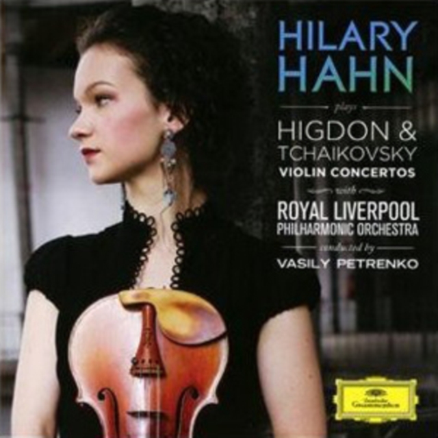 Hilary Hahn Plays Higdon & Tchaikovsky Violin Concertos, CD / Album Cd