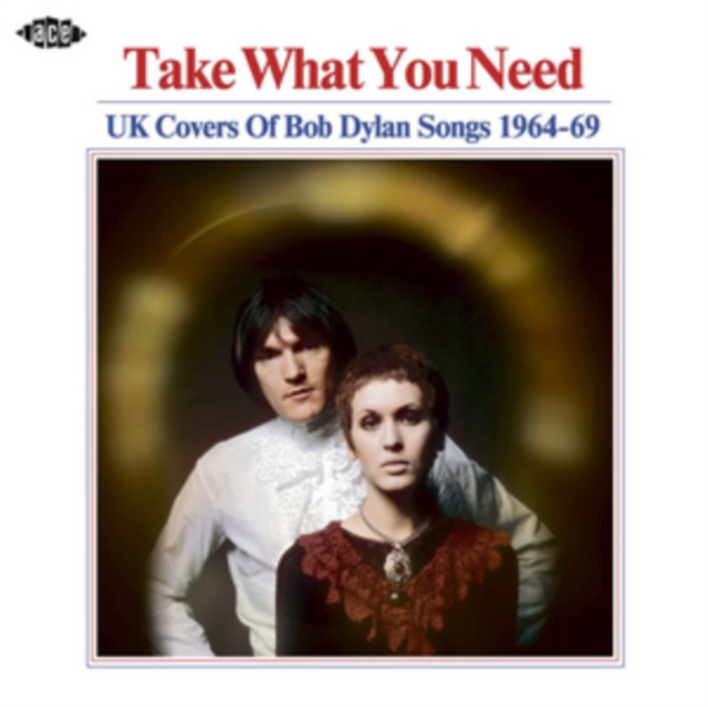 Take What You Need: UK Covers of Bob Dylan Songs 1964-69, CD / Album Cd