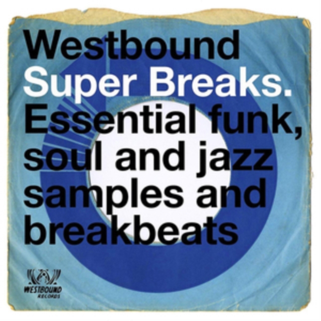 Westbound Super Breaks: Essential Funk, Soul and Jazz Samples and Breakbeats, CD / Album Cd