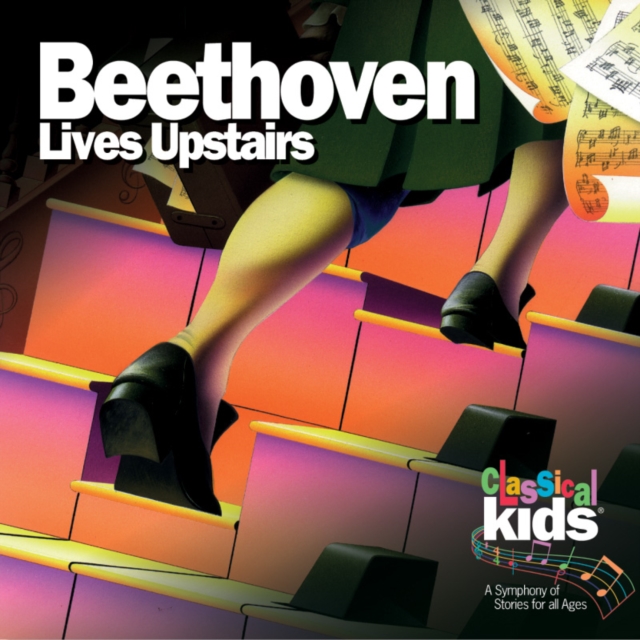 Classical Kids: Beethoven Lives Upstairs, CD / Album Cd