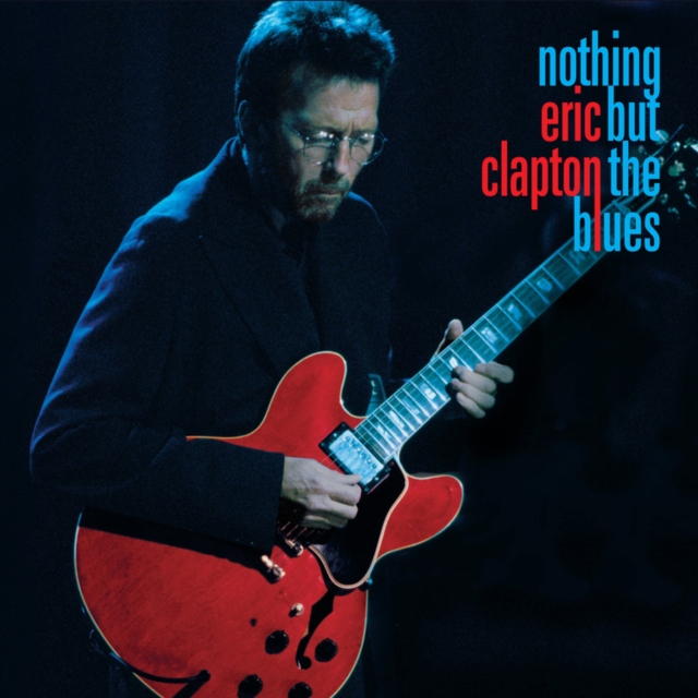 Eric Clapton: Nothing But the Blues, DVD DVD