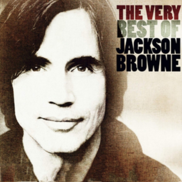 The Very Best of Jackson Browne, CD / Album Cd