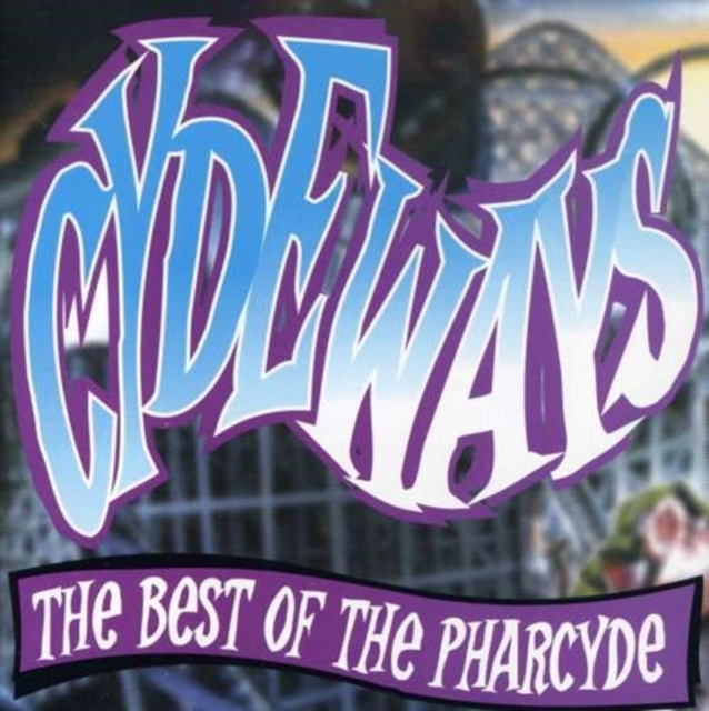 Cydeways: The Best of the Pharcyde [us Import], CD / Album Cd