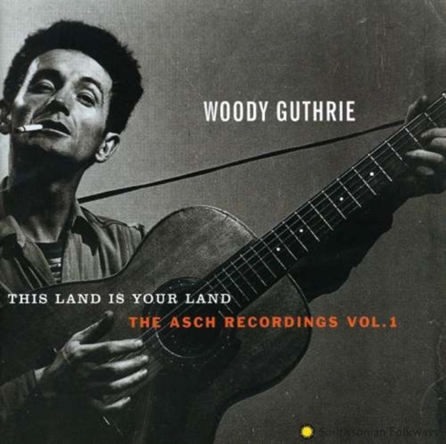This Land Is Your Land - The Asch Recordings, Volume 1, CD / Album Cd