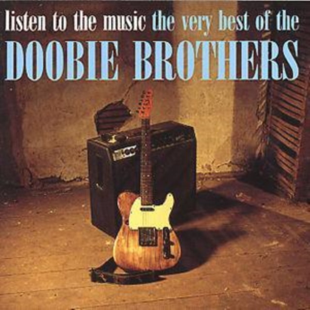 Listen to the Music/The Very Best of the Doobie Brohters, CD / Album Cd