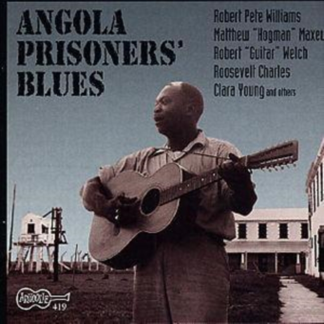 Angola Prisoners' Blues, CD / Album Cd