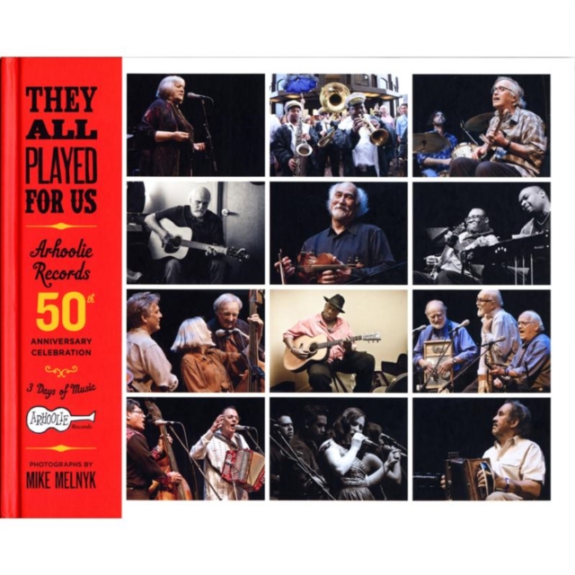 They All Played for Us: Arhoolie Records 50th Anniversary Celebration, CD / Album Cd