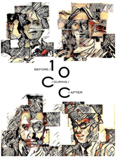 Before, During, After: The Story of 10cc, CD / Album Cd