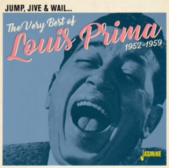Jump, Jive & Wail... The Very Best of Louis Prima 1952-1959, CD / Album Cd