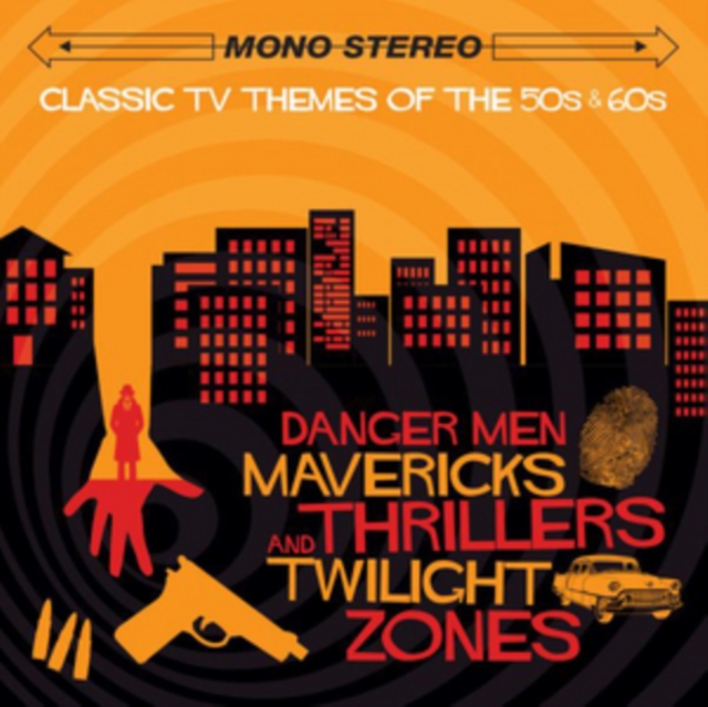 Danger Men, Thrillers and Twilight Zones: Classic TV Themes of the 50s & 60s, CD / Album Cd
