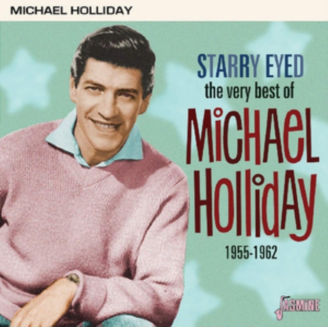 Starry Eyed: The Very Best of Michael Holliday 1955-1962, CD / Album Cd