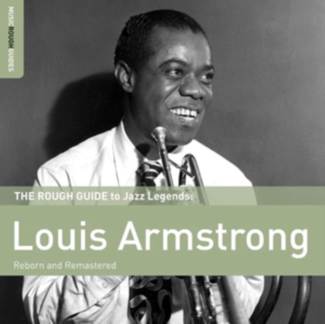 The Rough Guide to Louis Armstrong: Reborn and Remastered, CD / Album Cd
