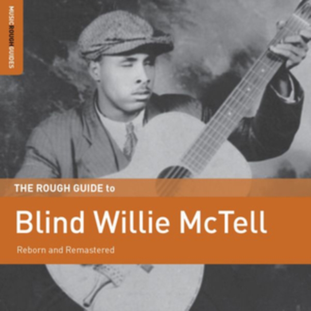 The Rough Guide to Blind Willie McTell: Reborn and Remastered, Vinyl / 12" Album Vinyl