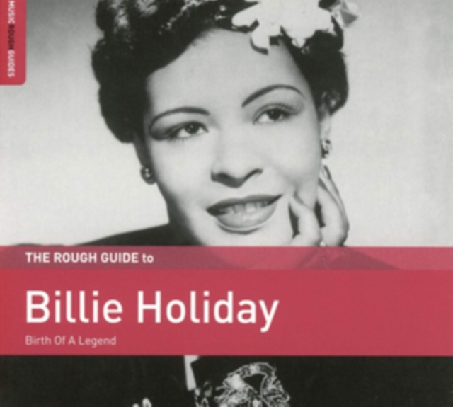 The Rough Guide to Billie Holiday: Birth of a Legend, CD / Album Cd