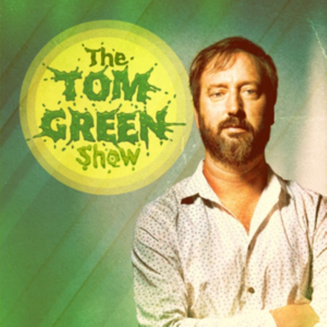 The Tom Green Show, Vinyl / 12" Album Vinyl