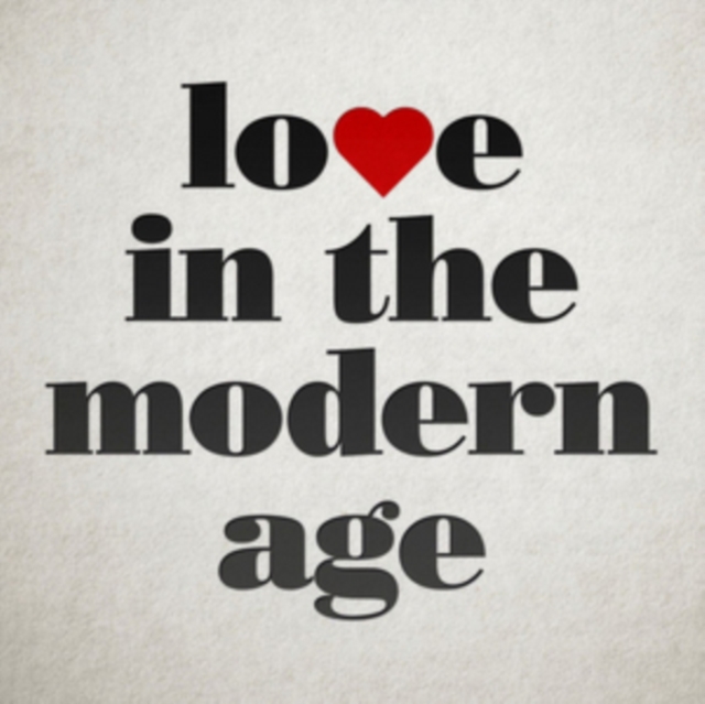 Love in the Modern Age, CD / Album Cd