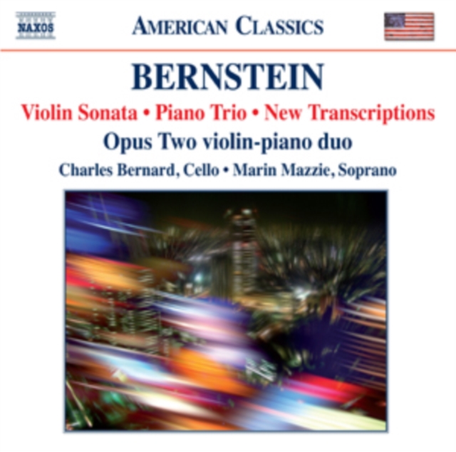 Leonard Bernstein: Violin Sonata/Piano Trio/New Transcriptions, CD / Album Cd