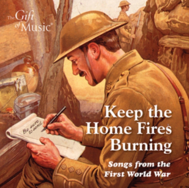 Keep the Home Fires Burning: Songs from the First World War, CD / Album Cd