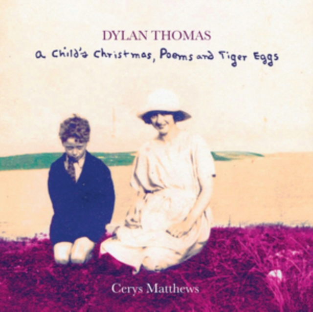 Dylan Thomas - A Child's Christmas , Poems and Tiger Eggs, CD / Album Cd