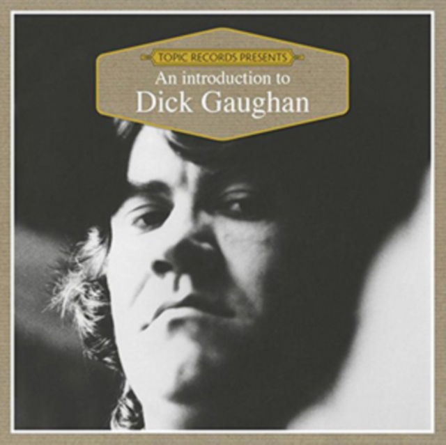 An Introduction to Dick Gaughan, CD / Album Cd