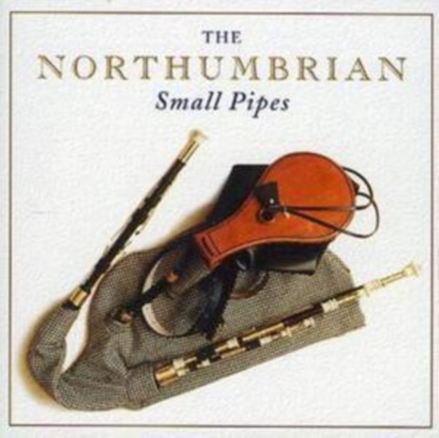 The Northumbrian Small Pipes, CD / Album Cd