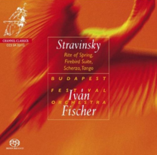 Stravinsky: Rite of Spring/Firebird Suite/Scherzo/Tango, SACD / Hybrid Cd