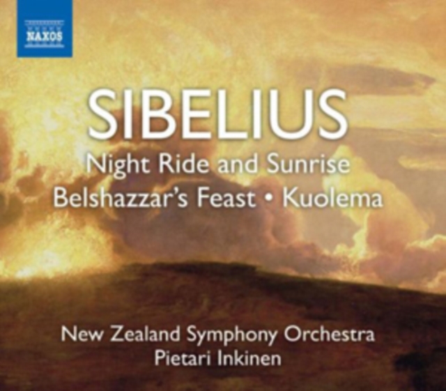Sibelius: Night Ride and Sunshine/Belshazzar's Feast/Kuolema, CD / Album Cd