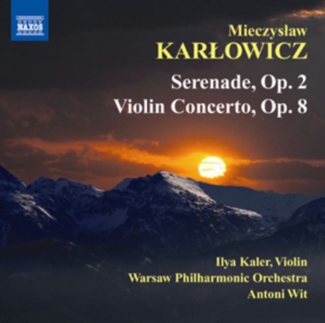 Mieczyslaw Karlowicz: Serenade, Op. 2/Violin Concerto, Op. 8, CD / Album Cd