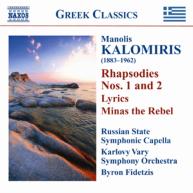 Manolis Kalomiris: Rhapsodies Nos. 1 and 2/Lyrics/Minas the Rebel, CD / Album Cd