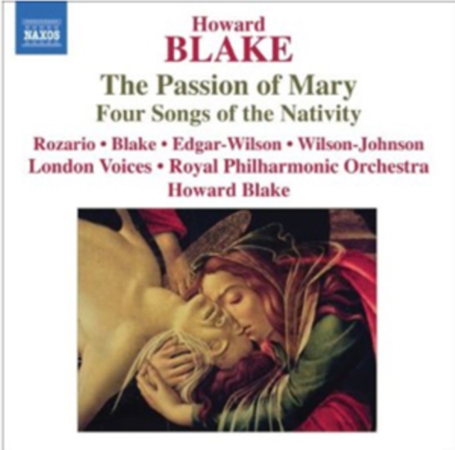 Howard Blake: The Passion of Mary, Four Songs of the Nativity, CD / Album Cd