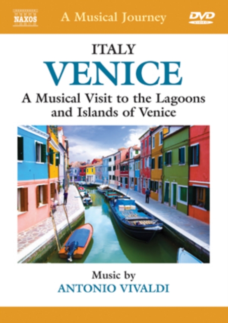 A   Musical Journey: Venice - A Musical Visit to the Lagoons And..., DVD DVD