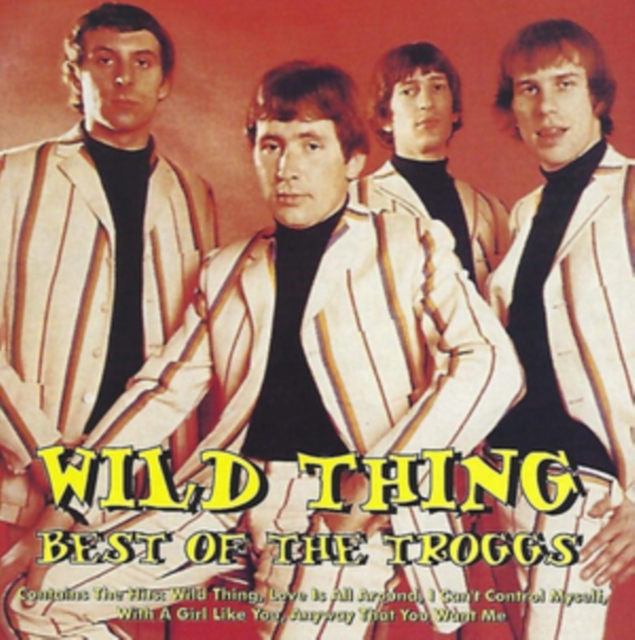Wild Thing: Best of the Troggs, CD / Album Cd