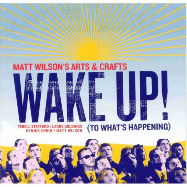 Wake Up! (To What's Happening), CD / Album Cd