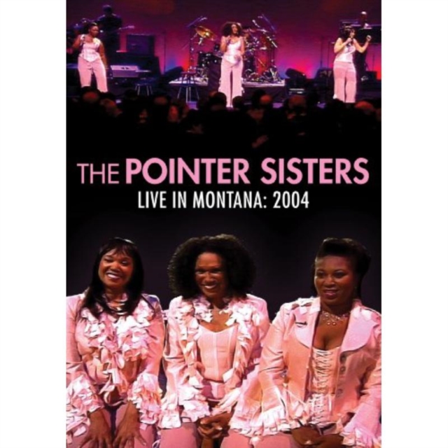 The Pointer Sisters: Live in Montana 2004, DVD DVD