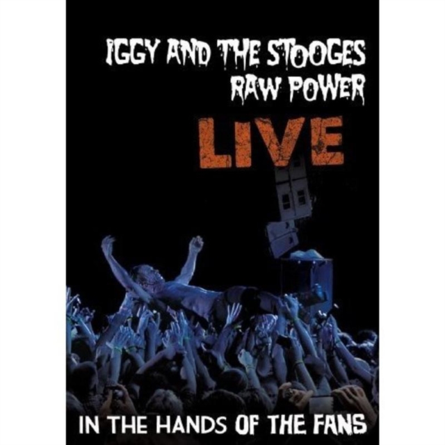 Iggy and the Stooges: Raw Power Live - In the Hands of the Fans, DVD  DVD