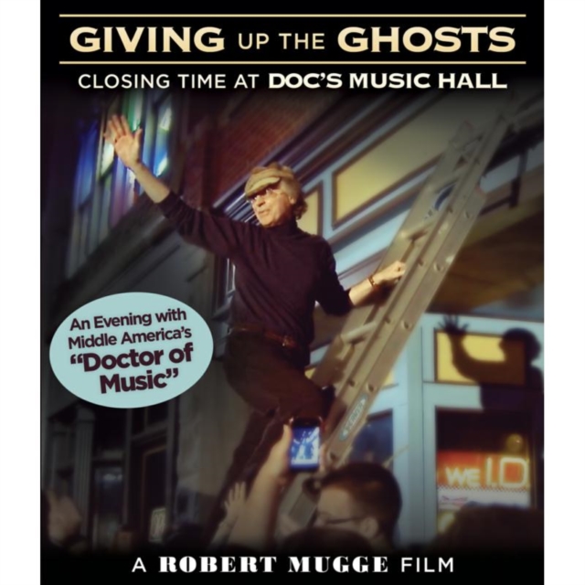 Giving Up the Ghosts - Closing Time at Doc's Music Hall, DVD  DVD