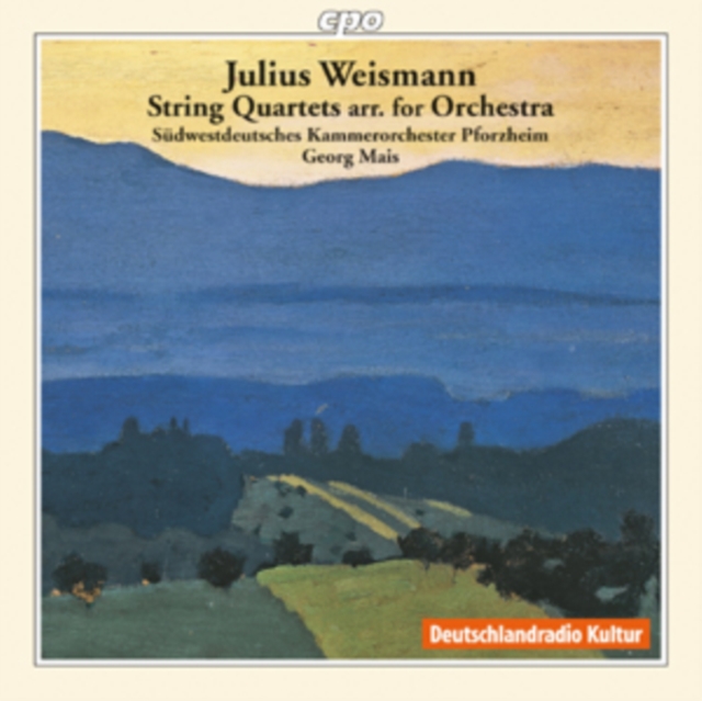 Julius Weismann: String Quartets Arr. For Orchestra, CD / Album Cd