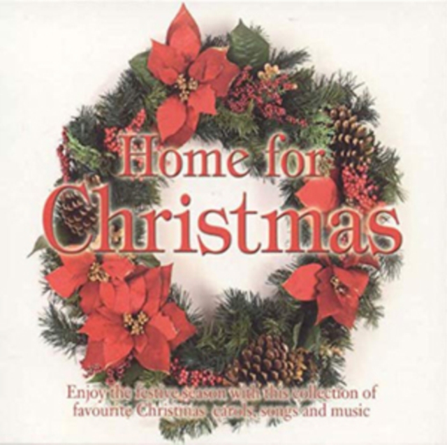 Home for Christmas - Carols, Songs & Music, CD / Album Cd