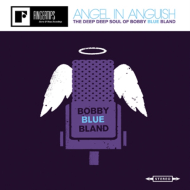 Angel in Anguish: The Deep Deep Soul of Bobby 'Blue' Bland, CD / Album Cd